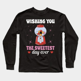 Chewing Gum Automat Sweetest Days Long Sleeve T-Shirt